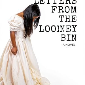 Letters From The Looney Bin Psychology Kindle eBook by Author-0